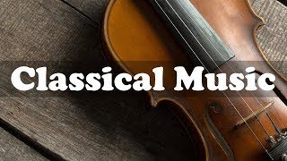 Mellow Violin Concerto Classical Music - Classics to Relax, Study, Work