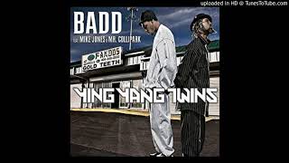 Ying_Yang_Twins_feat._Mike_Jones_Mr._Collipark_-_Badd (Instrumental)