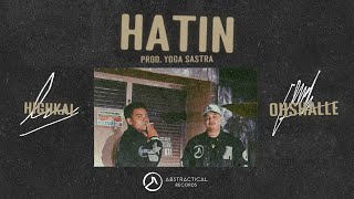 HighKal, OHSHALLE, Yoga Sastra - Hatin (Official Audio)