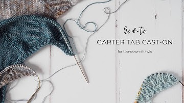 How to knit a garter tab cast-on