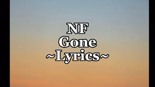 NF ~ Gone (lyrics)