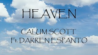 Heaven - Calum Scott Ft. Darren Espanto (Lyrics)