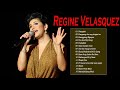 Regine Velasquez Top Songs Collection | Regine Velasquez Best Love Songs Ever | TOp OPM Love Songs