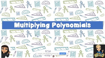 Multiplying Polynomials Lesson 7 2