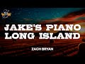 Zach Bryan Jake S Piano Long Island Lyrics mp3