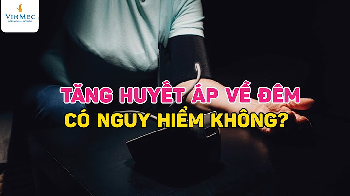 Bệnh cao huyết áp nguy hiểm như thế nào năm 2024