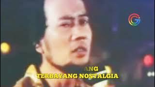 NOSTALGIA - RHOMA IRAMA