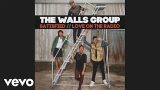 Video thumbnail of "The Walls Group - Satisfied"