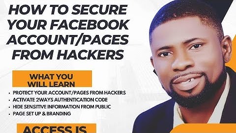 HOW TO SECURE YOUR FACEBOOK ACCOUNT/PAGE FROM HACKERS BY NYA NDO
