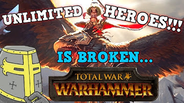 TOTAL WAR WARHAMMER Is a perfectly balanced RTS game with no exploits -Excluding Unlimited OP HEROES