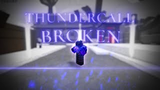 Thundercall is Broken... | Deepwoken