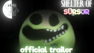 Shelter of SurSur - Official Trailer