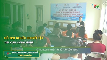 Hỗ trợ người khuyết tật tiếp cận công nghệ