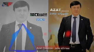 Azat Orazow - Seni Söyyan (Cover) 2022 Resimi