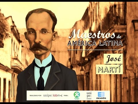 JOSÉ MARTÍ - Serie Maestros de América Latina