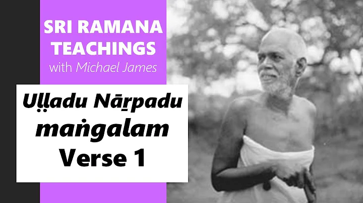 2022-01-01a Sri Ramana Center, Houston: Michael James discusses Uḷḷadu Nāṟpadu maṅgalam verse 1