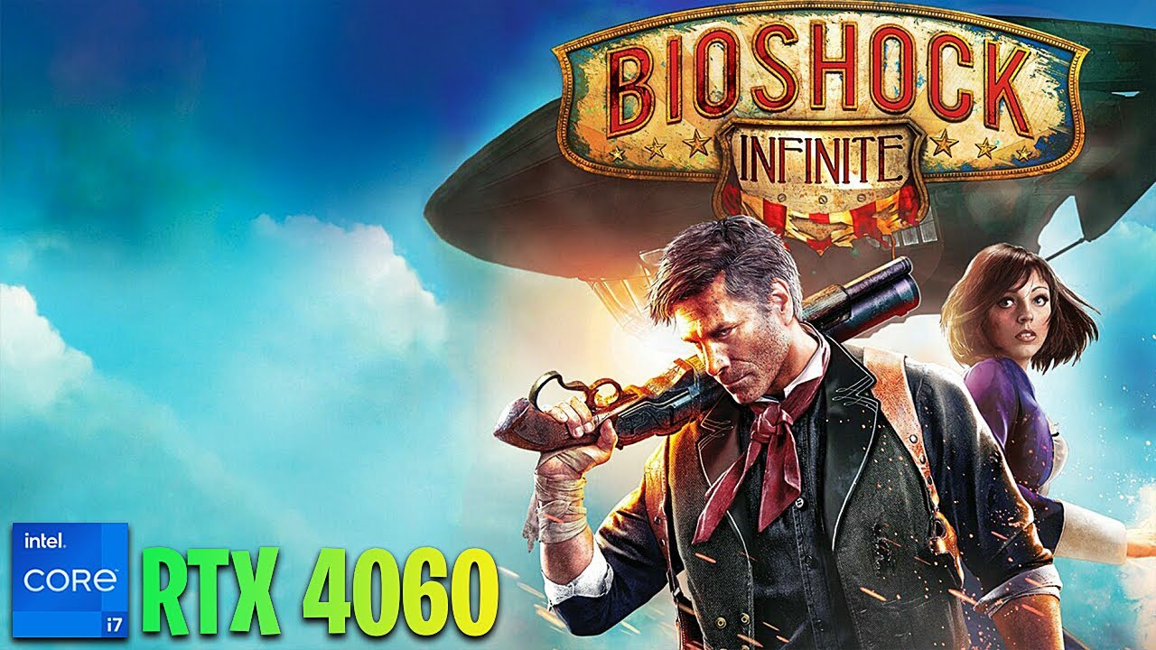 Bioshock Infinite | RTX 4060 + i7 13700HX | Performance Testing