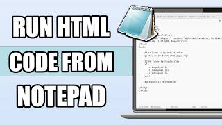 How To Run HTML Code Using Notepad and Google Chrome