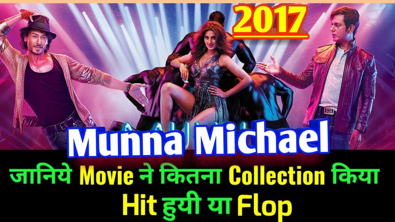 Tiger Shroff MUNNA MICHAEL 2017 Bollywood Movie LifeTime WorldWide Box Office Collection | Rating