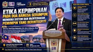 Sistem Bagus Bisa Hancur Tanpa Etika – Pidato Prof. Yusril Ihza Mahendra di USM, Penang, Malaysia