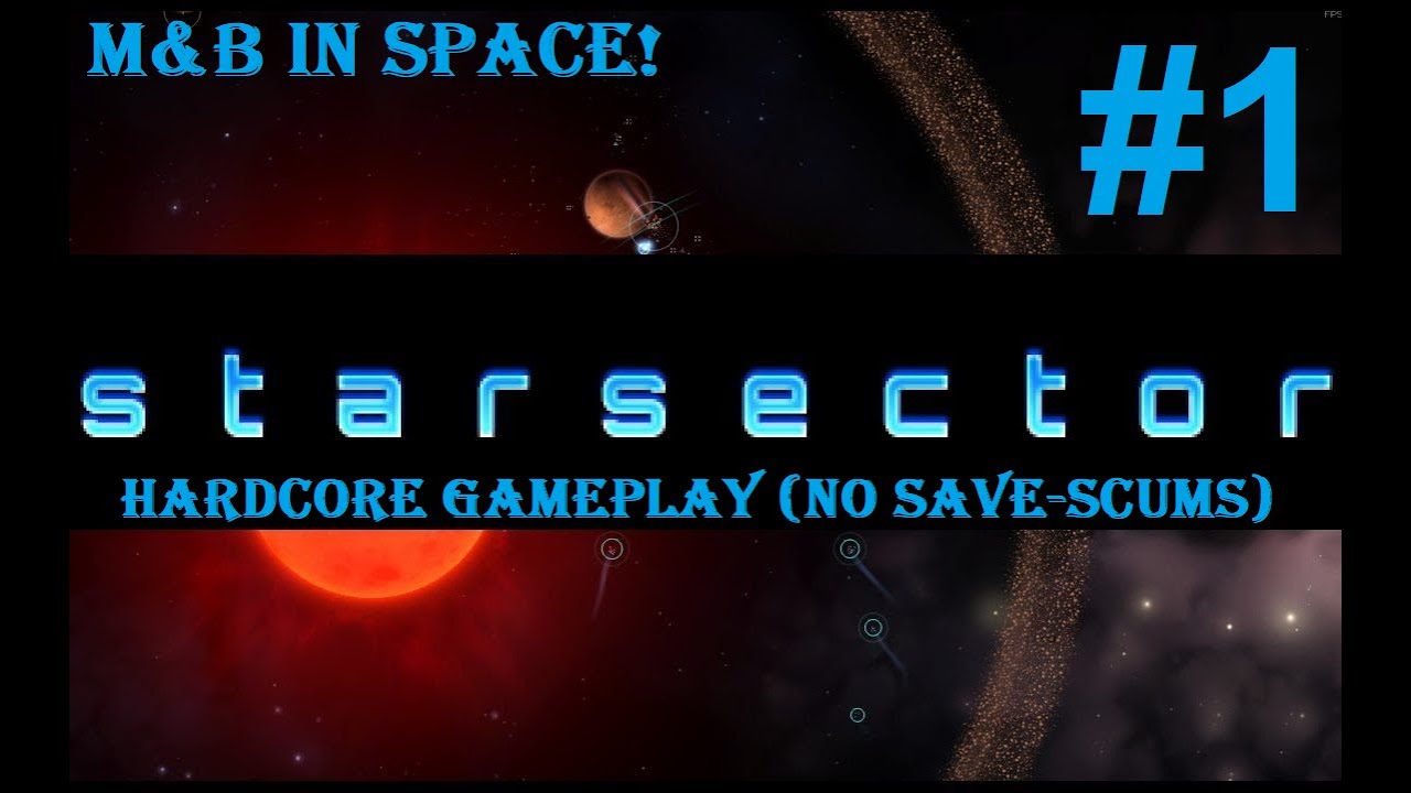 Mount & Blade в космосе - геймплей Starsector #1 от технически подкованного Дэвида