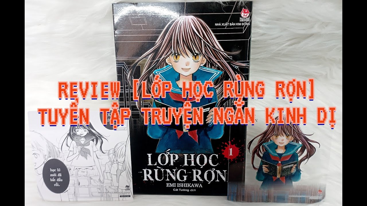 Review [Lớp học rùng rợn] – Tuyển tập truyện ngắn kinh dị - YouTube