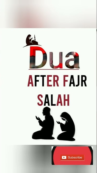 dua-after-fajr-salah-youtube