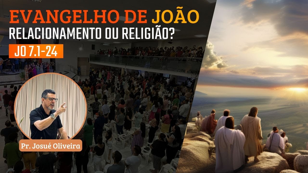 IBG Celebração | 28.07.2024 | João 7.1-24 com Pr. Josué Oliveira