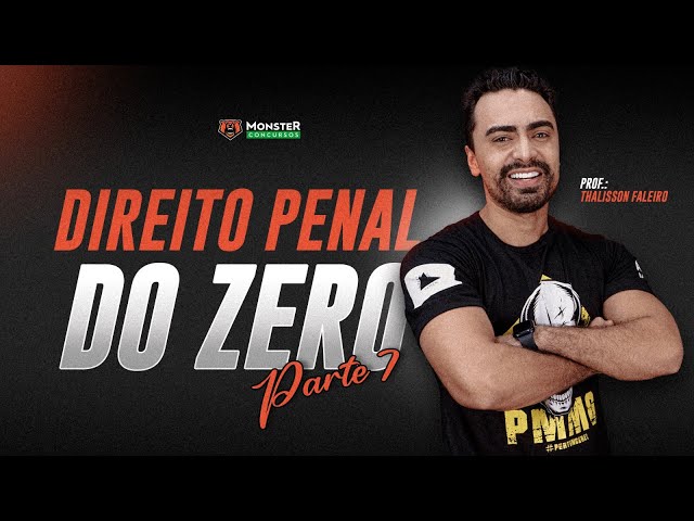 Direito Penal do Zero - Parte 7 