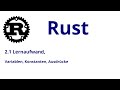 2.1 Rust: Variablen, Konstanten, einfache Berechnungen (Lernaufwand)