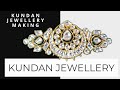    how to make kundan jewellerykundan jewellery making    i