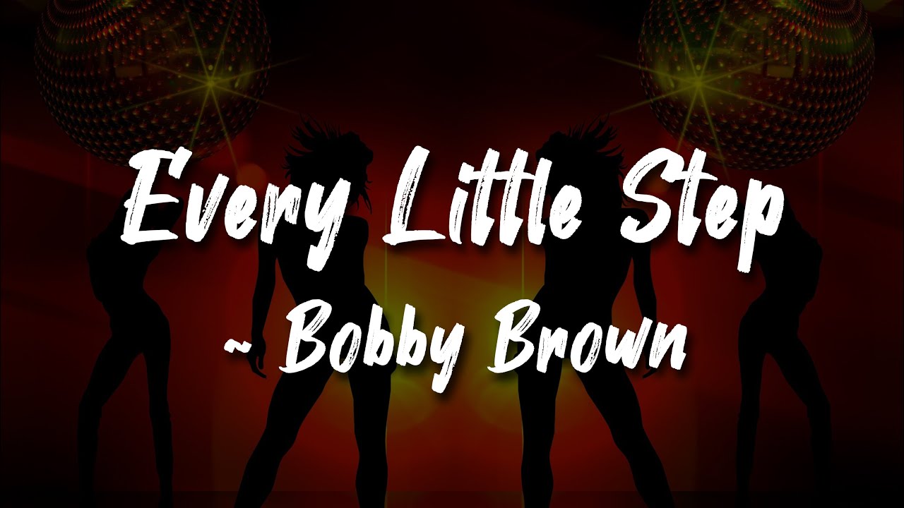 Every little Step Бобби Браун. Bobby Brown don't be cruel. On our own (Bobby Brown Song). Step mp3
