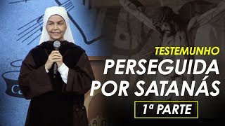 Testemunho Madre Jane Madeleine - Parte 1 | Perseguida por Satanás, libertada por Maria