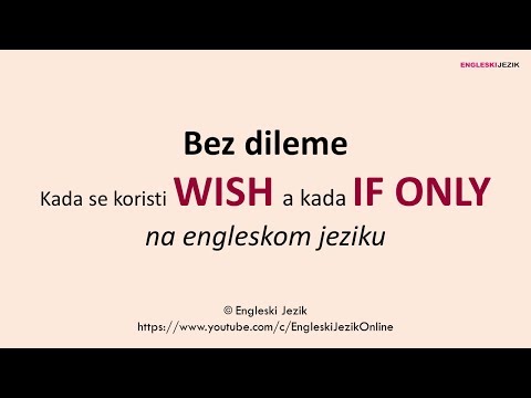 Bez dileme | Kada se koristi WISH a kada IF ONLY na engleskom jeziku