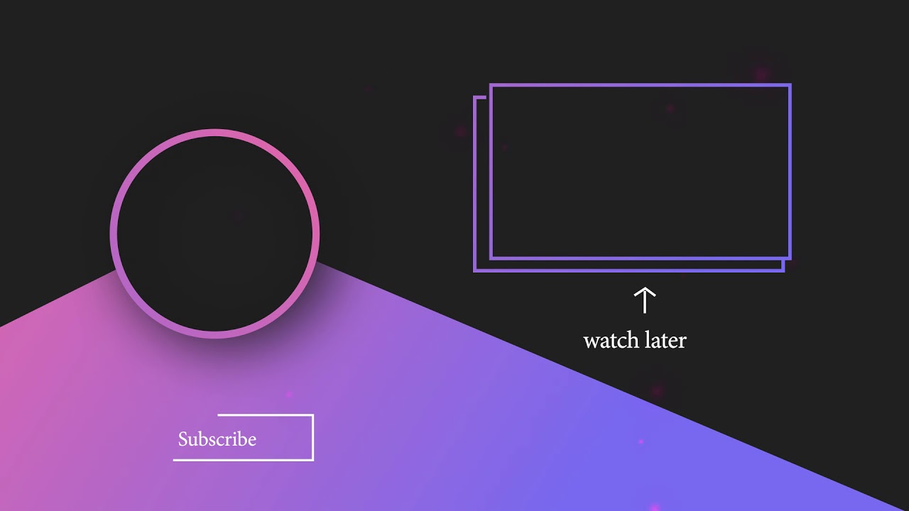 09 End-Screen Template for YouTube video | no copyright | no text |  Free & Blank