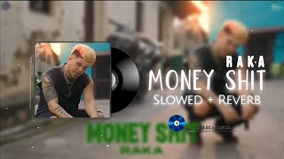 Download lagu Money Shit - (Slowed Reverb) - Raka | On My Own