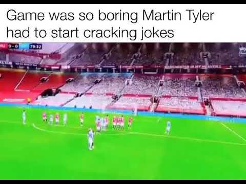 Martin Tyler Cracks Jokes Because Man Utd Vs Man City Was So Boring Youtube