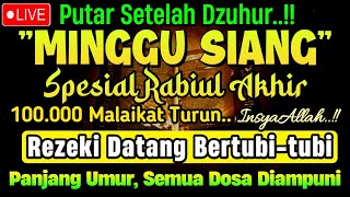 PUTAR SETELAH DZUHUR !! Dzikir Mustajab Siang Hari InsyaAllah Rezekimu mengalir Deras tak Terduga