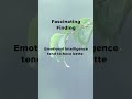 Emotional Intelligence Unveiled: The Key to Social Mastery, Leadership, and Well-Being #factshorts