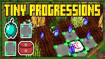 Tiny Progressions Mod 1.15.2/1.12.2/1.10.2 & How To Download and Install for Minecraft
