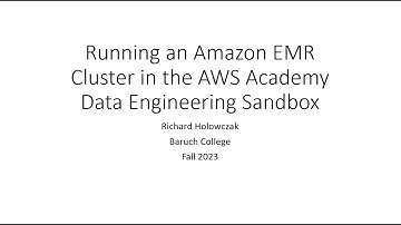 Running an Amazon EMR Cluster in the AWS Academy Data Engineering Sandbox