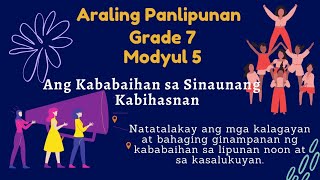 AP 7 (Quarter 2, Module 5) - Ang Kababaihan sa Sinaunang Kabihasnan