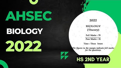 HS 2nd Year Biology Question Paper 2022 | AHSEC HS 2nd Year Biology Question Papers