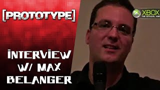 Celebrity Prototype (2009) - Interview With Max Belanger Profile