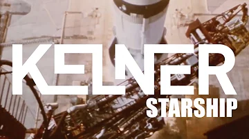 KELNER - Starship (Official Lyric Video)