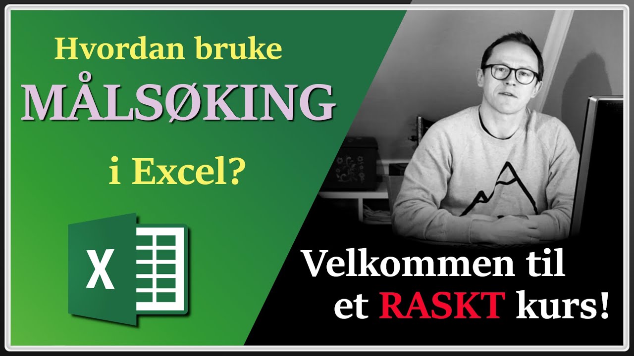 Hvordan bruke målsøking i Excel (raskenettkurs.no - intro)