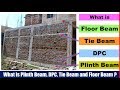 What is Plinth Beam, DPC, Tie Beam and Floor Beam ?