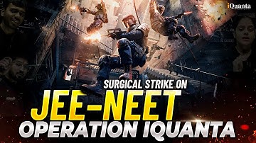 The Surgical Strike on JEE - NEET 2026 | iQuanta Is Here