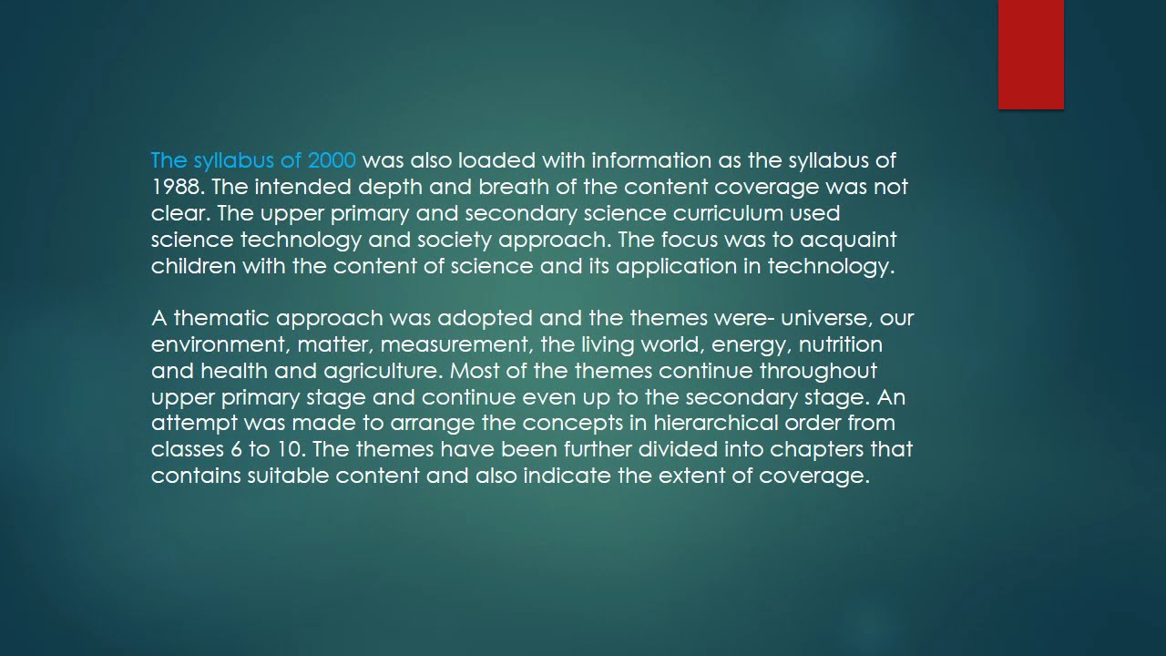 A Critical analysis of the content of science taught at school level and its Pedagogic implications