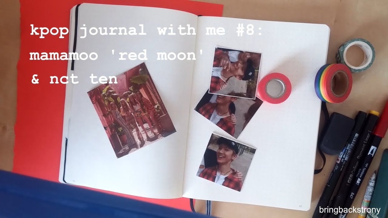 kpop journal with me #8: mamamoo & ten